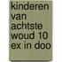 Kinderen van achtste woud 10 ex in doo