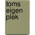 Toms eigen plek