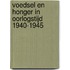 Voedsel en honger in oorlogstijd 1940-1945