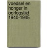 Voedsel en honger in oorlogstijd 1940-1945 door G. Trienekens