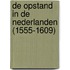 De opstand in de Nederlanden (1555-1609)