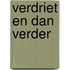Verdriet en dan verder