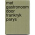 Met gastronoom door frankryk parys