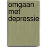 Omgaan met depressie door F. de Jonghe