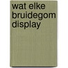 Wat elke bruidegom display by Nieuwenhuizen