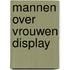 Mannen over vrouwen display