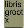 Libris groot x door Onbekend