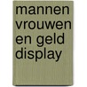 Mannen vrouwen en geld display door Forward