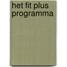 Het fit plus programma door H. Mulder