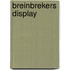 Breinbrekers display