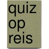 Quiz op reis by M. den Boer