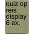 Quiz op reis display 6 ex.