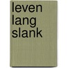 Leven lang slank door Jean Nelissen