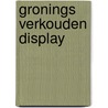 Gronings verkouden display by Boogaart