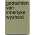 Gedachten van innerlyke wysheid