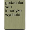 Gedachten van innerlyke wysheid by Hay