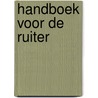 Handboek voor de ruiter door Holzer