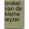Orakel van de kleine wyzer by Peltzer