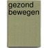 Gezond bewegen