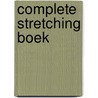 Complete stretching boek door Tobias