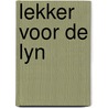 Lekker voor de lyn by Unknown