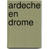 Ardeche en drome