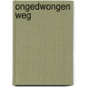Ongedwongen weg by Dhiravamsa