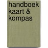 Handboek kaart & kompas by W. Linke