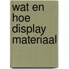 Wat en hoe display materiaal door Onbekend