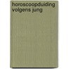 Horoscoopduiding volgens jung door Dione
