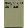 Magie van de traan by Dam