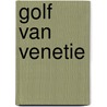 Golf van venetie by Klein