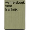 Wynreisboek voor frankrijk by Lichine