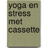 Yoga en stress met cassette