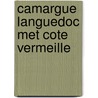 Camargue languedoc met cote vermeille door Stolte