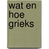 Wat en hoe grieks