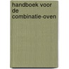 Handboek voor de combinatie-oven by Kooi