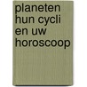Planeten hun cycli en uw horoscoop by Ruperti