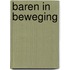 Baren in beweging