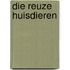 Die reuze huisdieren