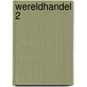 Wereldhandel 2 by Rudie van Meurs