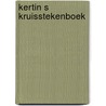 Kertin s kruisstekenboek by Lokrantz