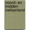 Noord- en midden zwitserland by Bouws