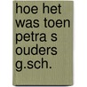 Hoe het was toen petra s ouders g.sch. door Gydal