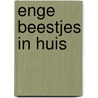 Enge beestjes in huis door Nietshoven