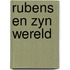 Rubens en zyn wereld