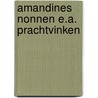 Amandines nonnen e.a. prachtvinken door Kwast