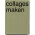 Collages maken
