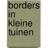 Borders in kleine tuinen by Muller Idzerda