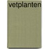 Vetplanten